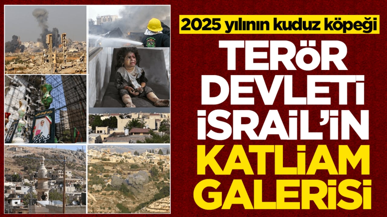 2025 yılının kuduz köpeği! Terör devleti İsrail’in katliam galerisi