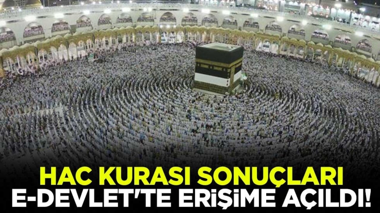 2026 hac kurası sonuçları e-Devlet'te erişime açıldı! Kesin kayıtlar 11-21 Kasım arasında