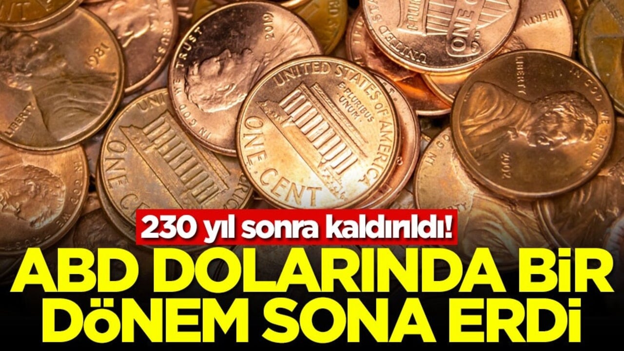 230 yıl sonra kaldırıldı ABD dolarında bir dönem sona erdi