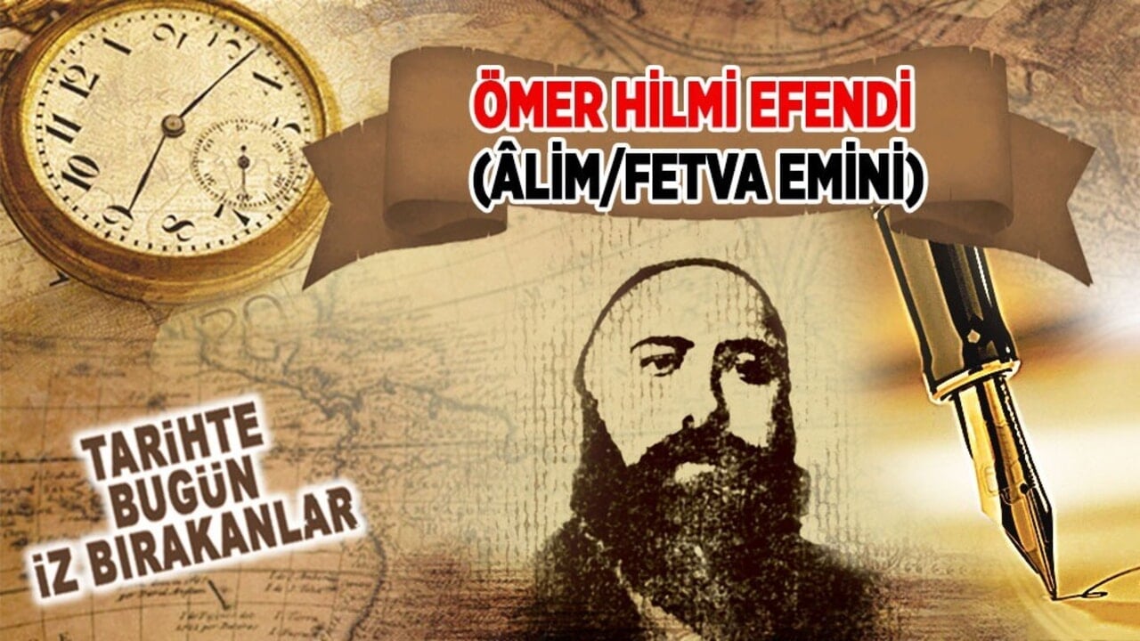 27 Ekim 1889: Ömer Hilmi Efendi’nin vefatı (Âlim/Fetva Emini)