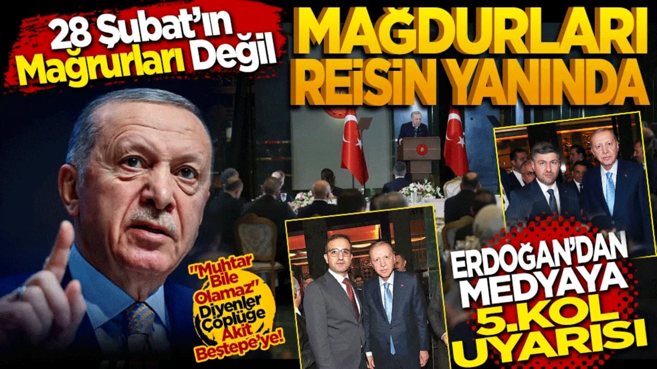 28 Şubat’ın Mağrurları Değil, Mağdurları Reis’in Yanında! Erdoğan’dan Medyaya "Beşinci Kol" Uyarısı