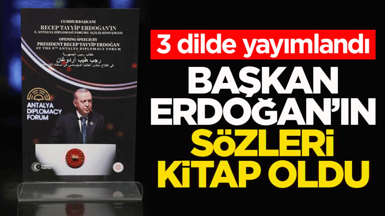 3 dilde yayımlandı! Başkan Erdoğan’ın sözleri kitap oldu