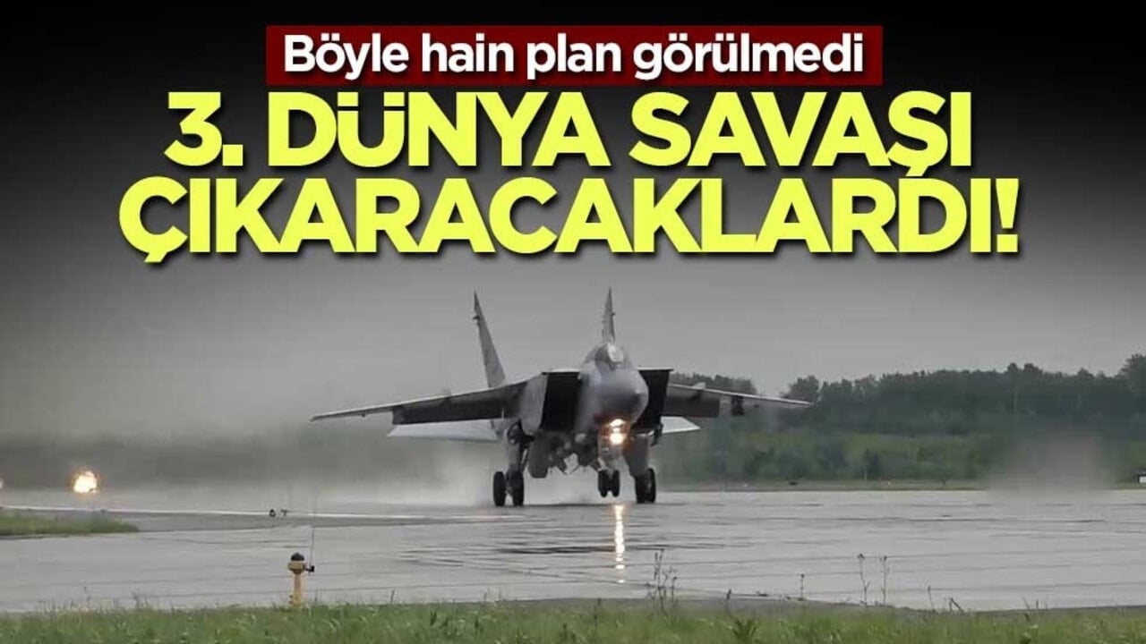 3. Dünya Savaşı çıkaracaklardı! Böyle hain plan görülmedi