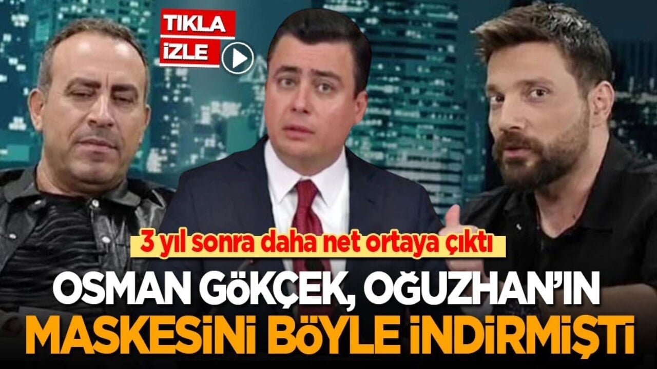 3 yıl sonra daha net ortaya çıktı! Osman Gökçek, Oğuzhan’ın maskesini böyle indirmişti!