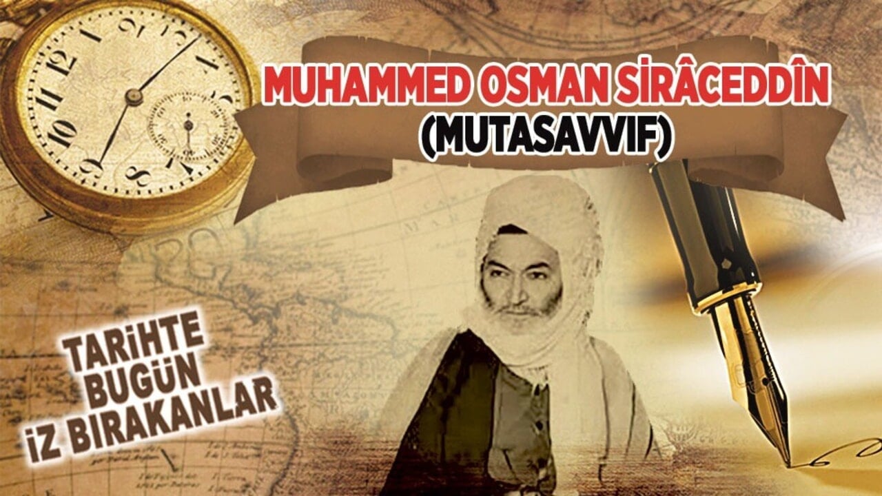 30 Ocak 1997: Muhammed Osman Sirâceddîn'in vefatı (Mutasavvıf)