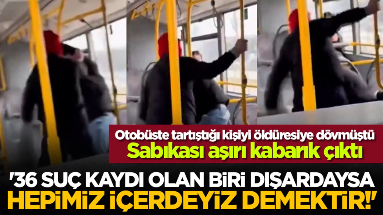 '36 suç kaydı olan biri dışardaysa hepimiz içerdeyiz demektir!'
