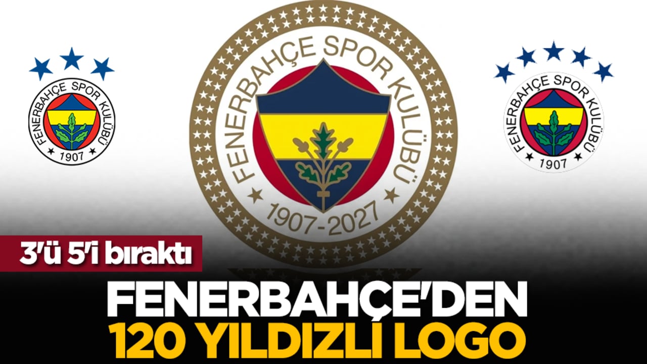 3'ü 5'i bıraktı: Fenerbahçe'den 120 yıldızlı logo