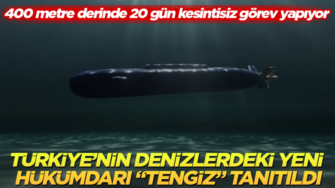 400 metre derinde 20 gün kesintisiz görev yapıyor! Türkiye’nin denizlerdeki yeni hükümdarı "TENGİZ" tanıtıldı