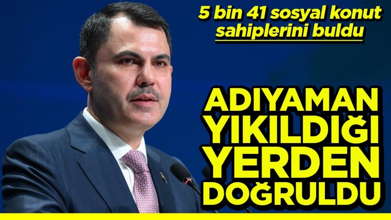 5 bin 41 sosyal konut sahiplerini buldu Adıyaman yıkıldığı yerden doğruldu