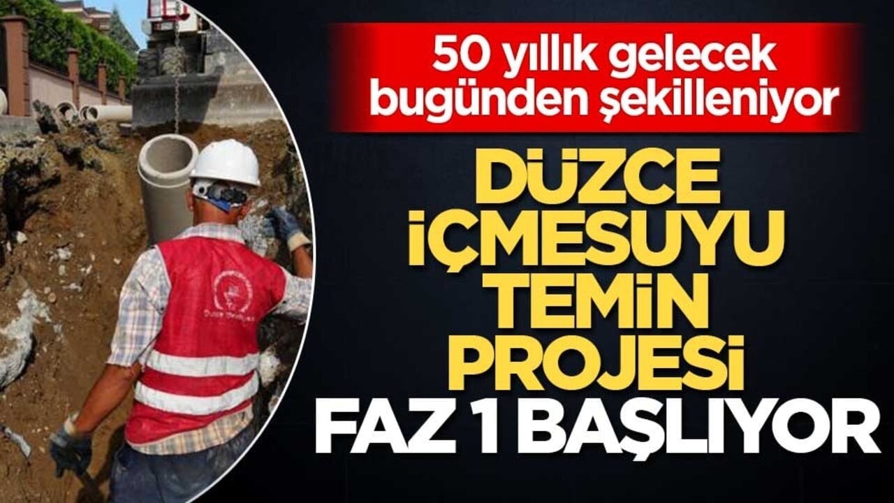 50 yıllık gelecek bugünden şekilleniyor! Düzce İçmesuyu Temin Projesi – FAZ 1 başlıyor