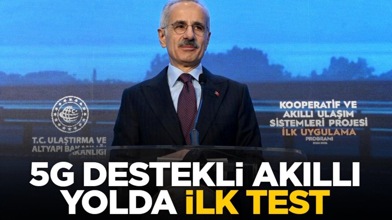5G destekli akıllı yolda ilk test