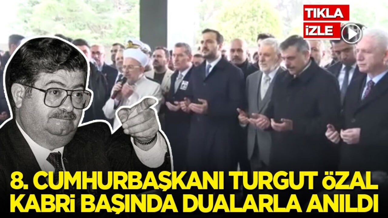 8. Cumhurbaşkanı Turgut Özal kabri başında dualarla anıldı
