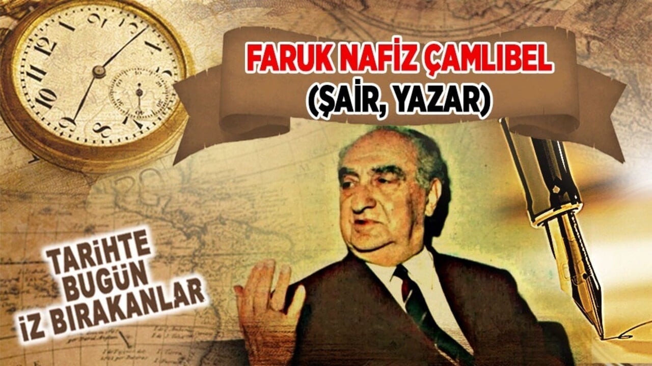8 Kasım 1973: Faruk Nafiz Çamlıbel'in vefatı (Şair, Yazar)