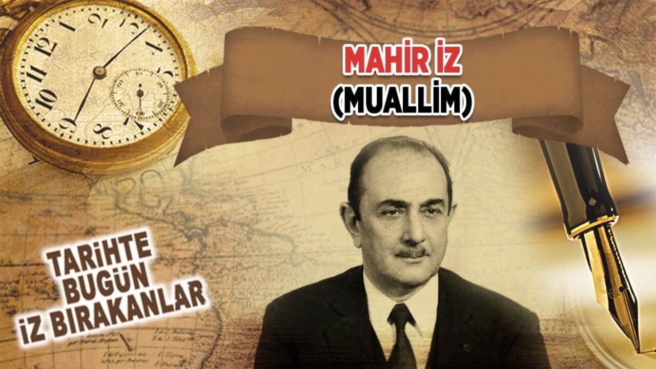9 Temmuz 1974: Mahir İz'in vefatı (Muallim)