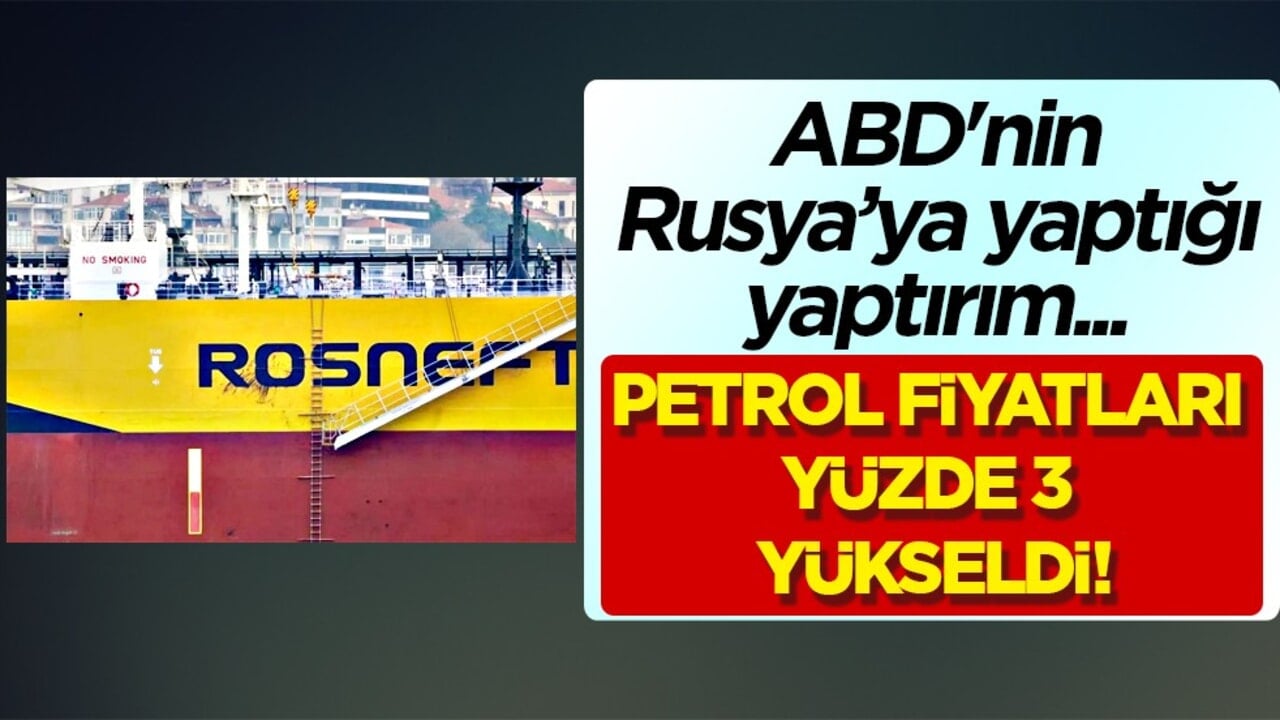 Brent petrol fiyatları yüzde 3 yükseldi! Savaş nedeniyle fiyatlar fırladı
