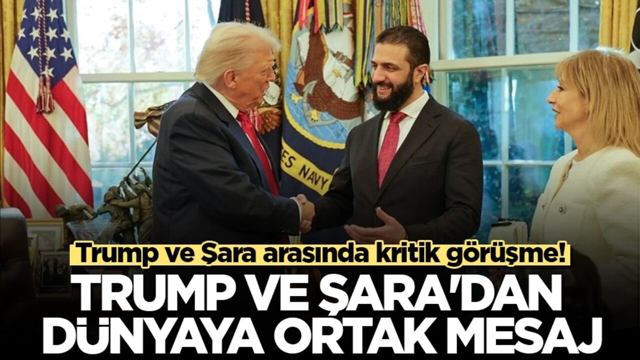 ABD Başkanı Trump, Suriye Cumhurbaşkanı Şara ile görüştü!