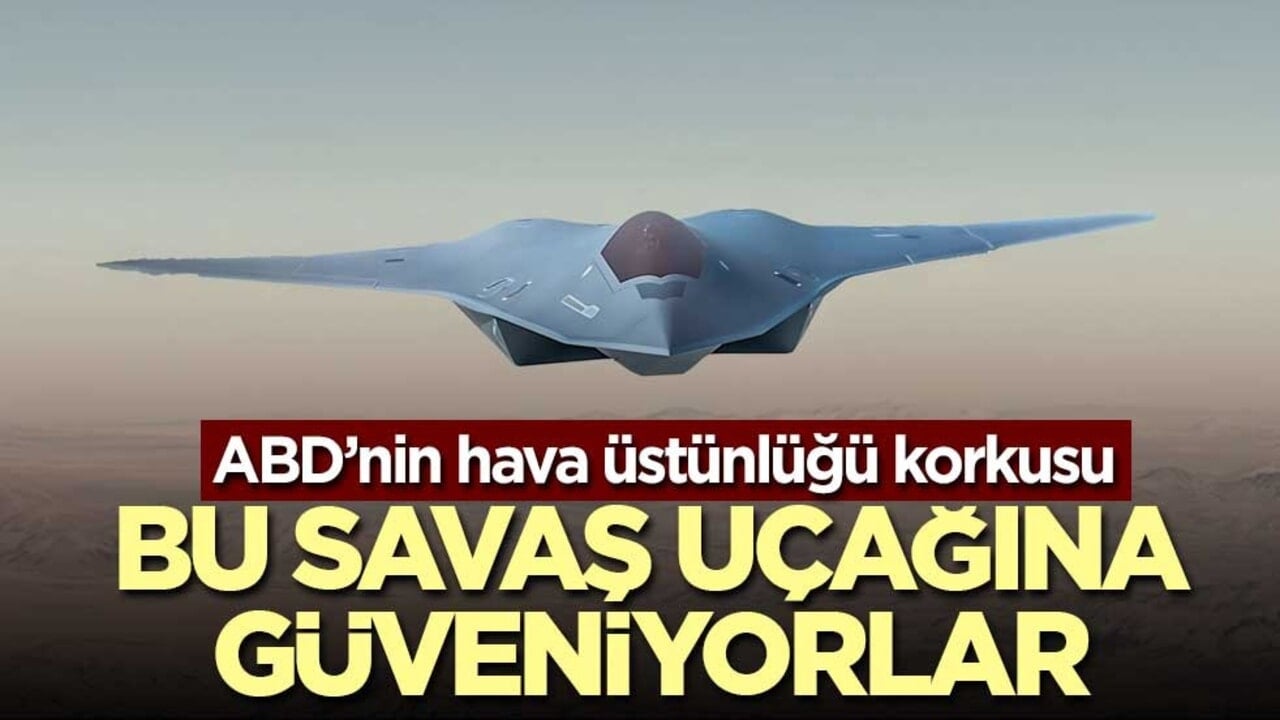 ABD, Çin'in avcı uçağından çekiniyor! F-47'ye güveniyorlar