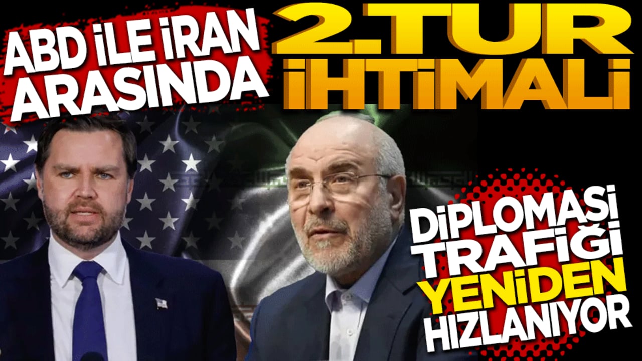 ABD ile İran arasında ikinci tur ihtimali