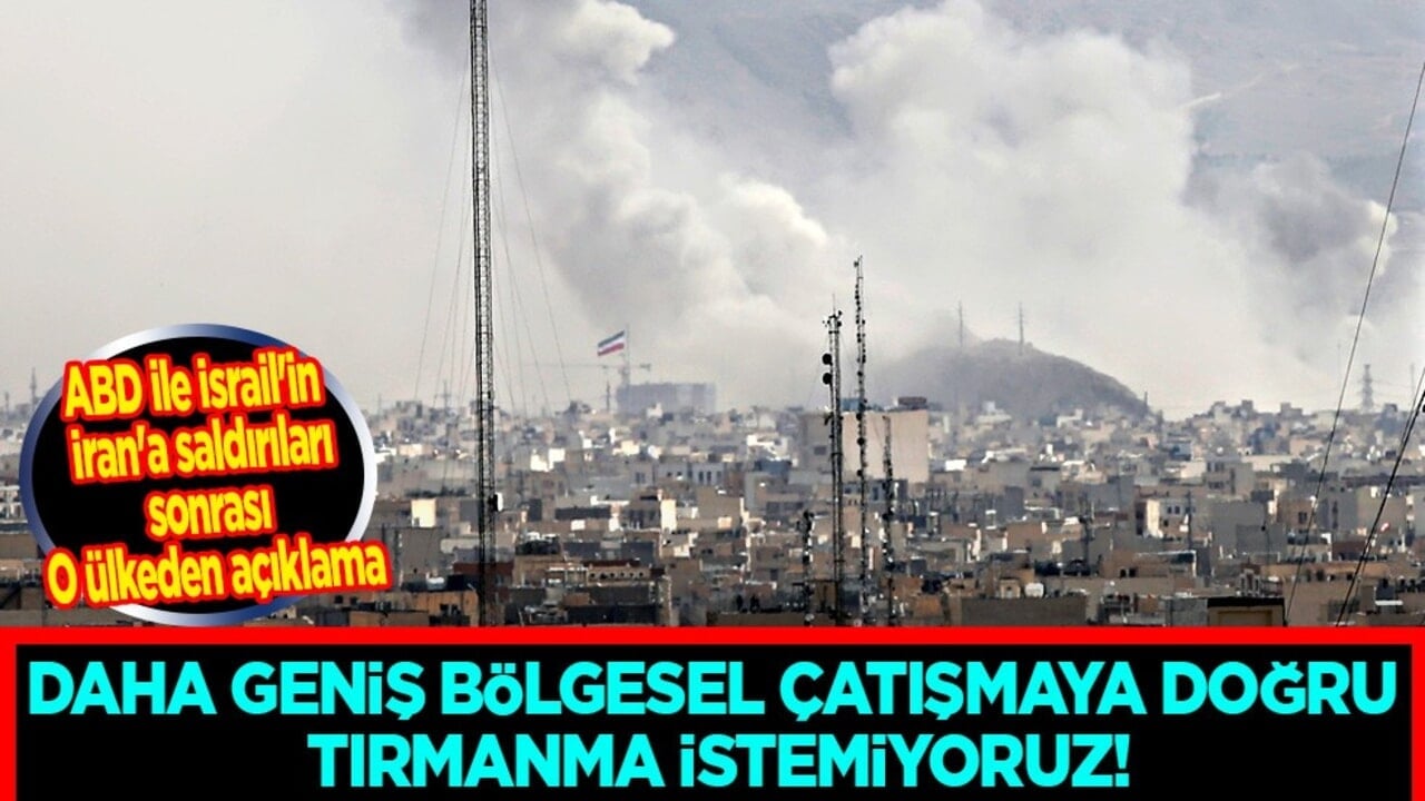 ABD ile İsrail'in İran'a alçakça saldırıları sonrası İngiltere'den açıklama: Daha geniş bölgesel çatışmaya doğru tırmanma istemiyoruz