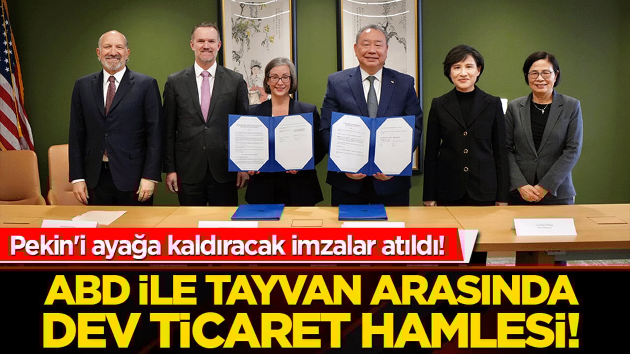 ABD ile Tayvan arasında dev ticaret hamlesi! Pekin'i ayağa kaldıracak o imza sonrası bölgede kartlar yeniden karılıyor