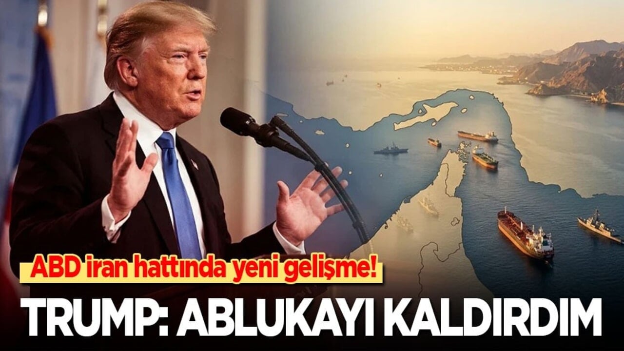 ABD İran hattında yeni gelişme! Trump: Hürmüz'deki ablukayı kaldırdım!