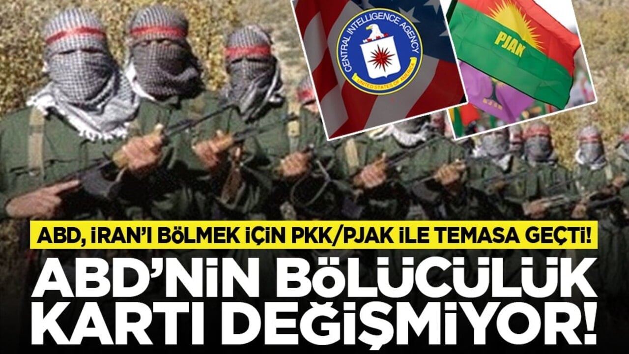 ABD, İran’ı bölmek için PKK/PJAK ile temasa geçti! ABD’nin bölücülük kartı değişmiyor!