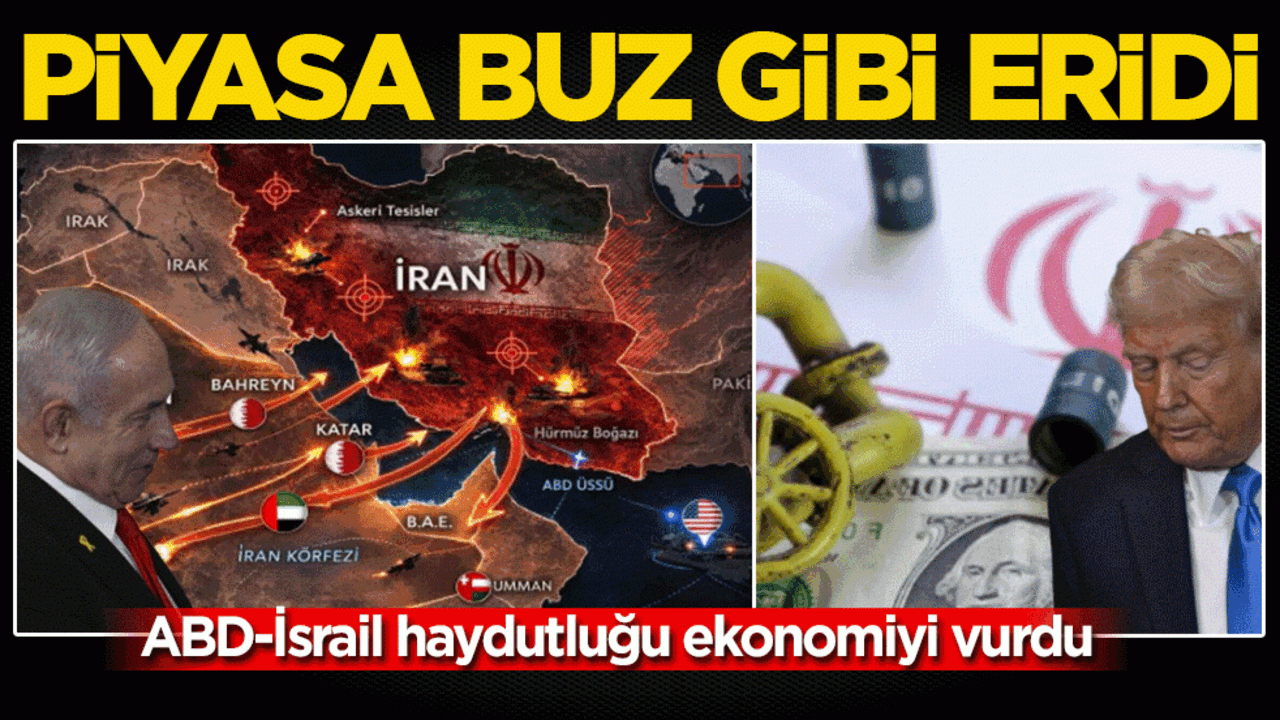 ABD-İsrail haydutluğu ekonomiyi vurdu: Piyasa buz gibi eridi