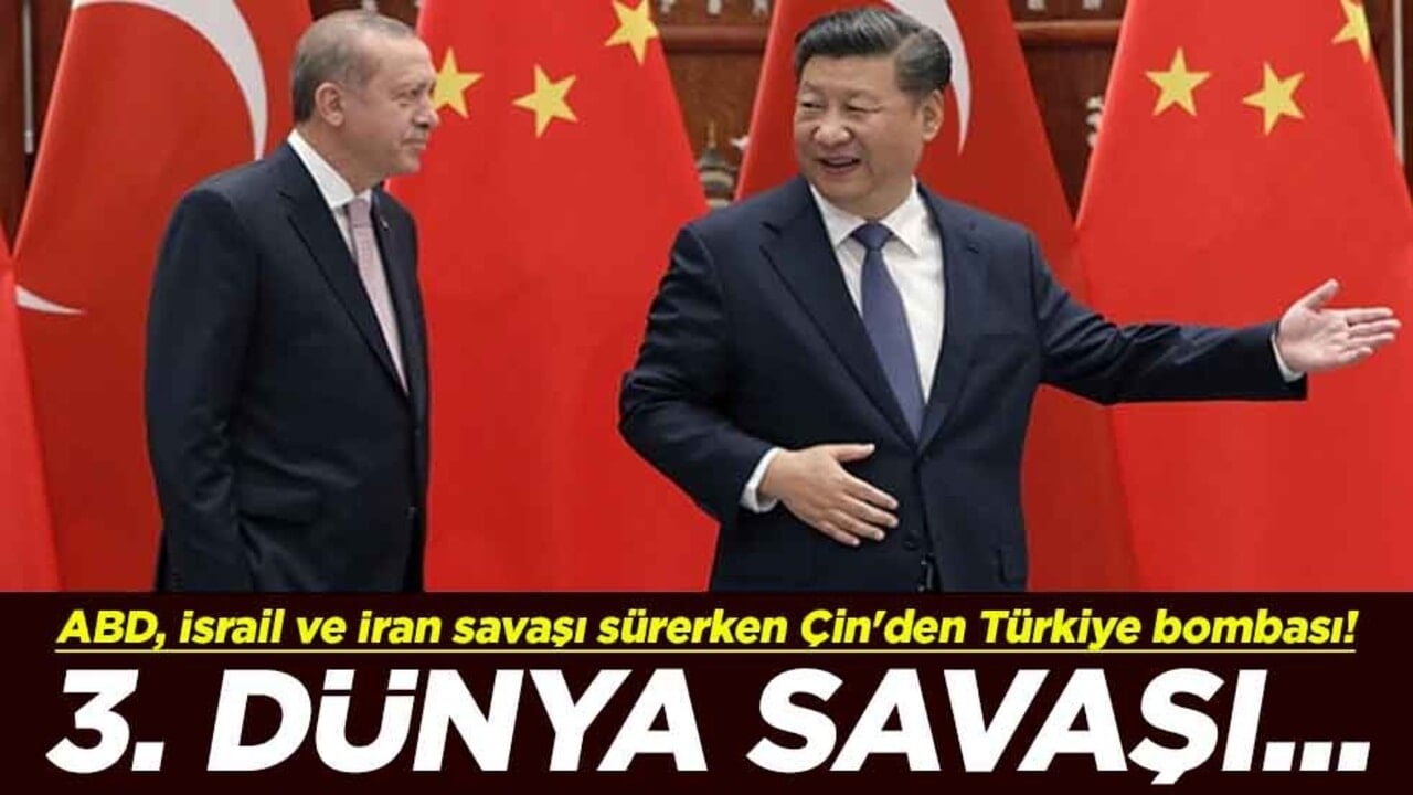 ABD, İsrail ve İran savaşı devam ederken Çin'den Türkiye bombası! 3. Dünya Savaşı...