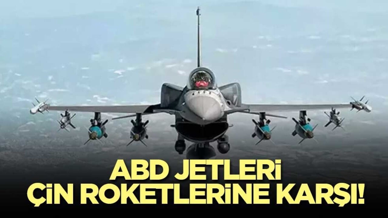 ABD Jetleri Çin roketlerine karşı!