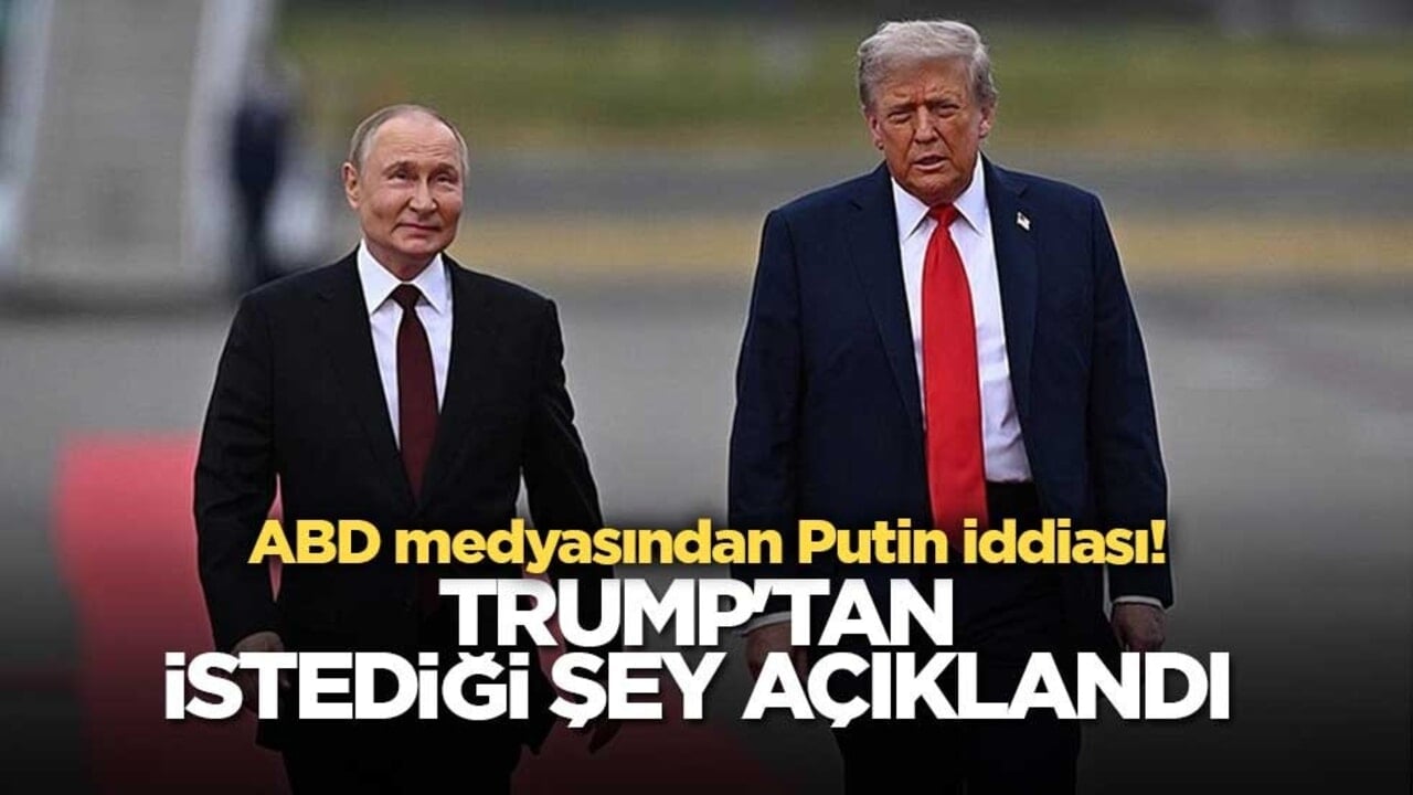ABD medyasından Putin iddiası! Trump'tan istediği şey açıklandı