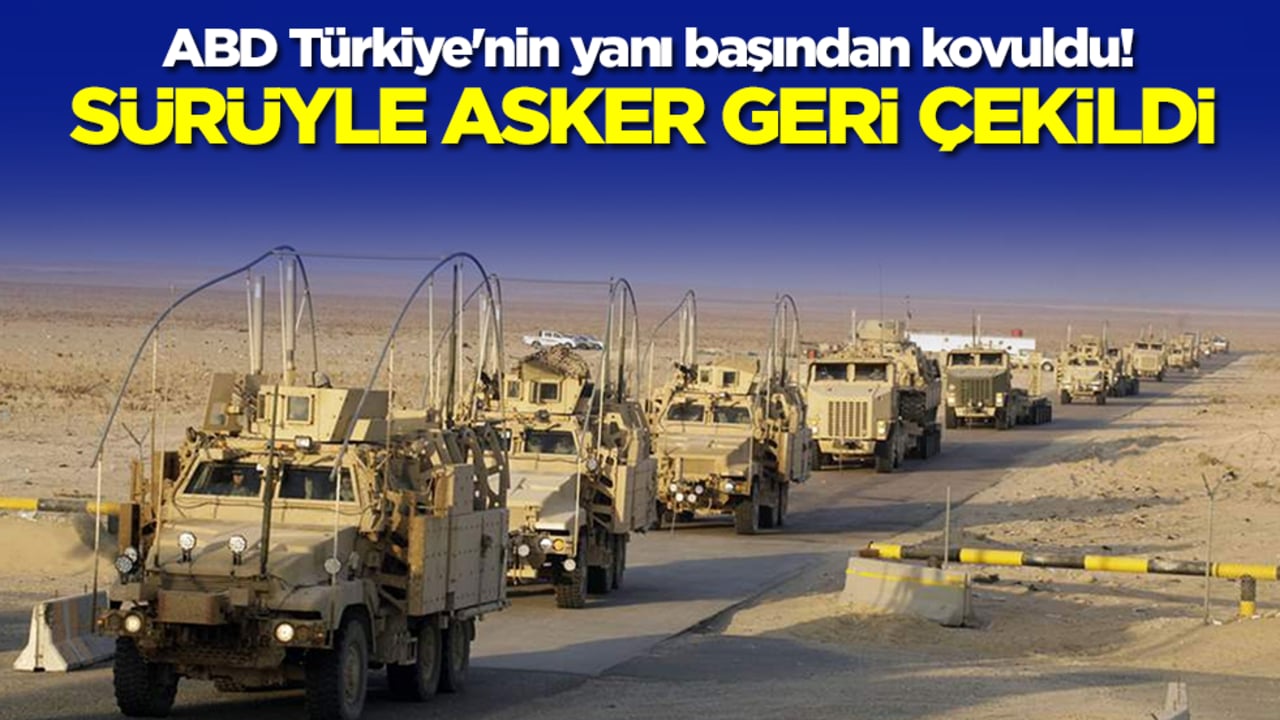 ABD Türkiye'nin yanı başından kovuldu! Sürüyle askerler geri çekildi