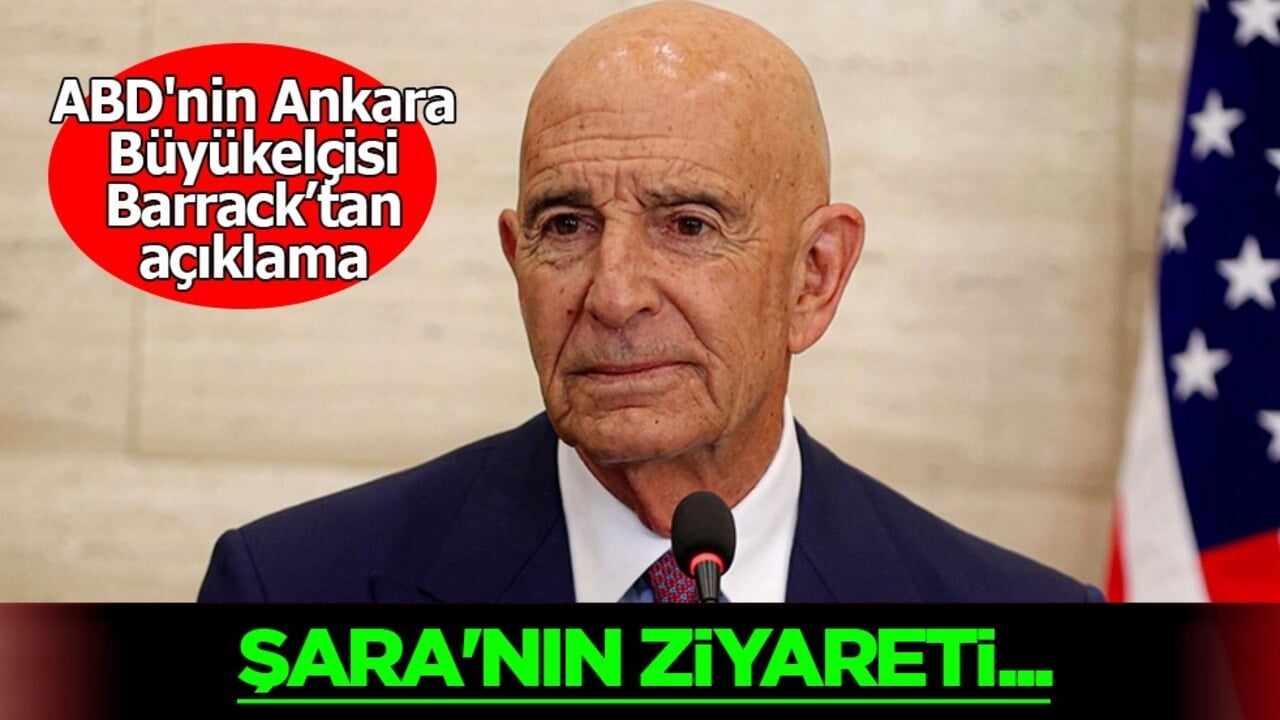 ABD Ülkesinin Ankara Büyükelçisi Barrack söyledi: Cumhurbaşkanı Şara, aralarındaki ortak inancı yeniden teyit etti