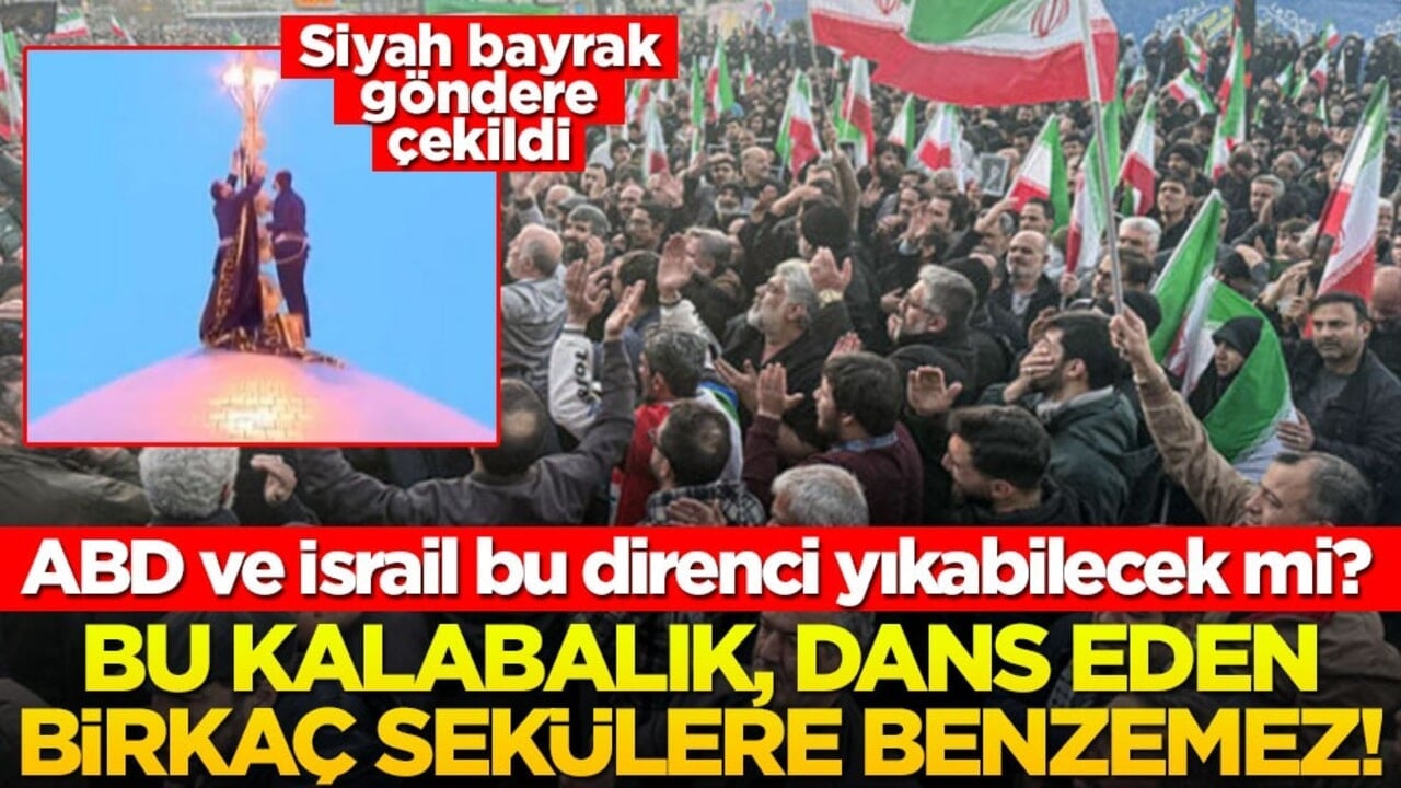 ABD ve İsrail bu direnci yıkabilecek mi? Bu kalabalık, dans eden birkaç sekülere benzemez!