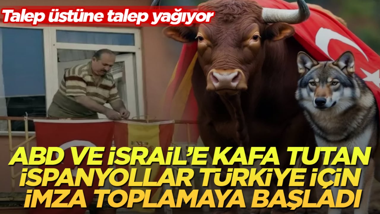 ABD ve İsrail’e kafa tutan İspanyollar, Türkiye için imza toplamaya başladı! Talep üstüne talep yağıyor