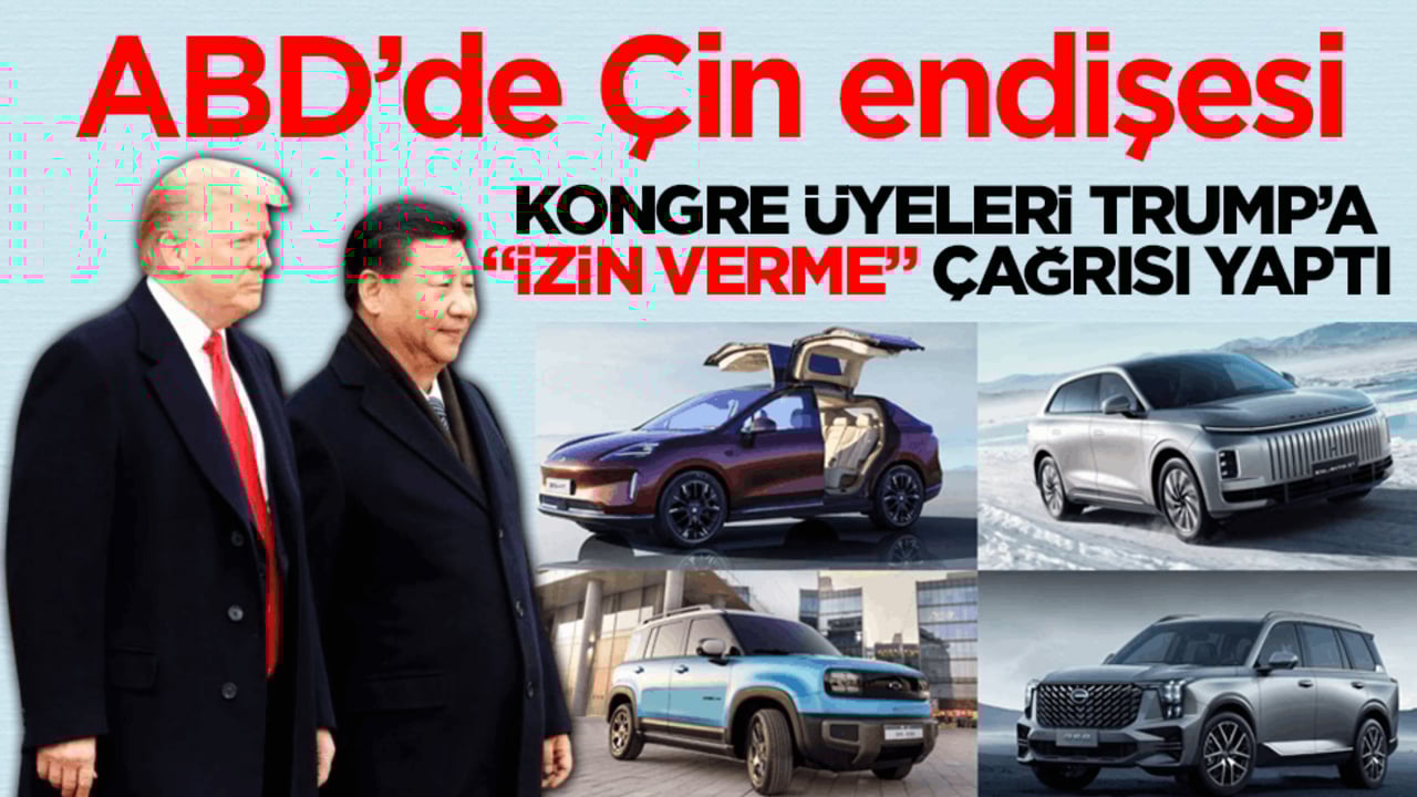 ABD’de Çin endişesi! Kongre üyeleri Trump’a 'izin verme' çağrısı yaptı 