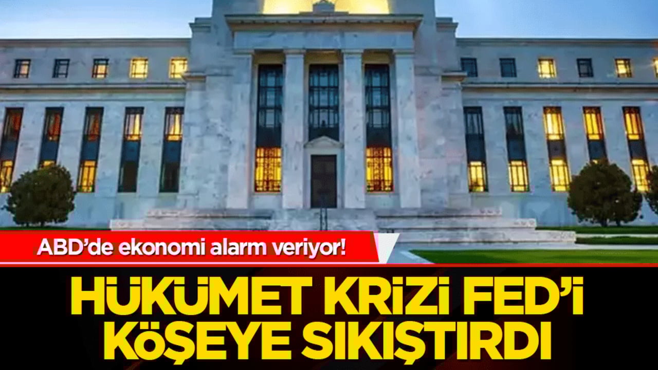 ABD’de ekonomi alarm veriyor! Hükümet krizi Fed’i köşeye sıkıştırdı