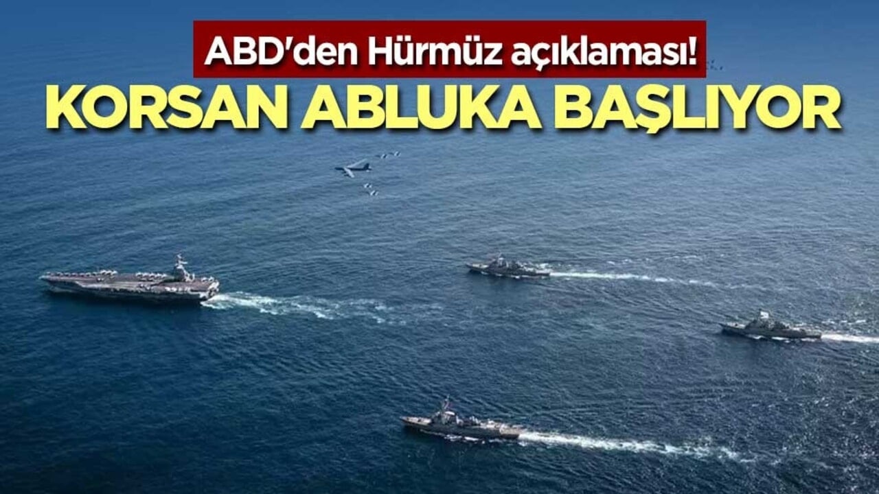 ABD'den Hürmüz açıklaması! Korsan abluka başlıyor