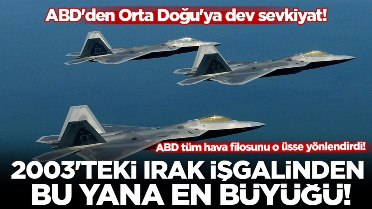 ABD'den Orta Doğu'ya dev hava sevkiyatı: 12 adet F-22 İsrail'e konuşlandı