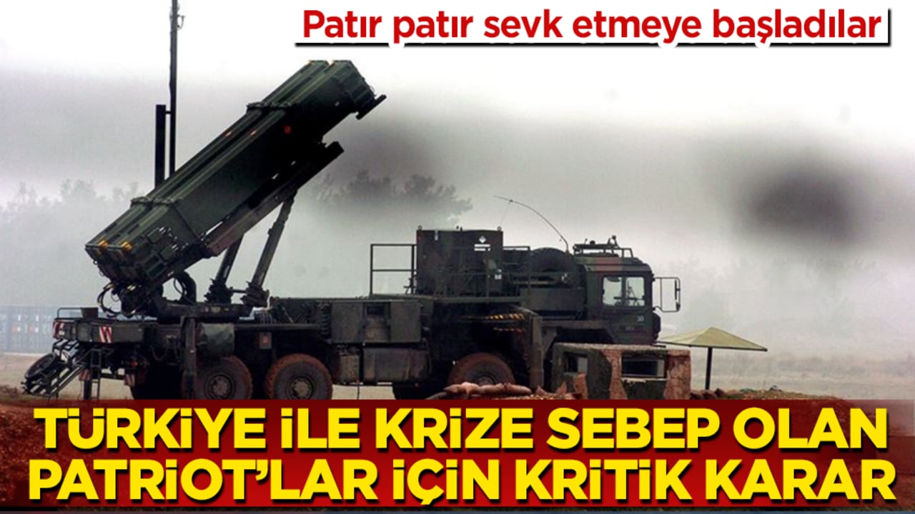 ABD’den, Türkiye ile krize sebep olan Patriot’lar için kritik karar: Patır patır sevk etmeye başladılar
