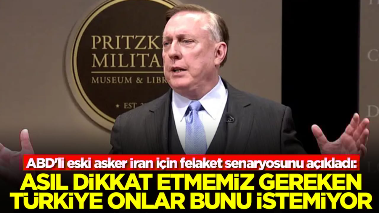 ABD'li eski asker İran için felaket senaryosunu açıkladı: Asıl dikkat etmemiz gereken Türkiye onlar bunu istemiyor
