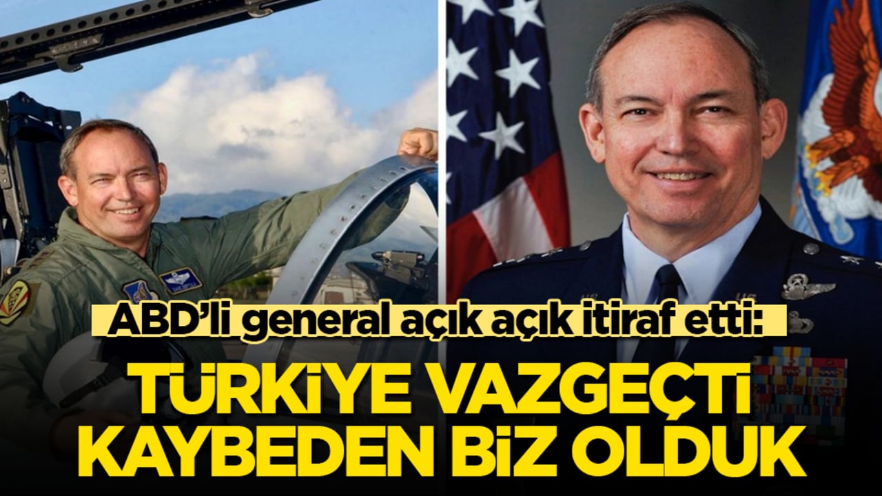 ABD’li general açık açık itiraf etti: Türkiye vazgeçti, kaybeden biz olduk