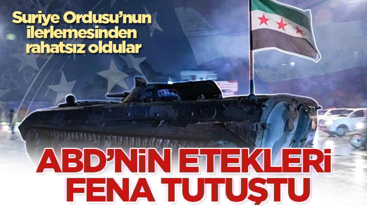 ABD’nin etekleri fena tutuştu: Suriye Ordusu’nun ilerlemesinden rahatsız oldular