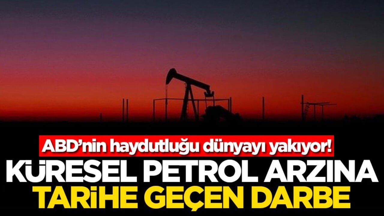 ABD’nin haydutluğu dünyayı yakıyor! Küresel petrol arzına tarihe geçen darbe