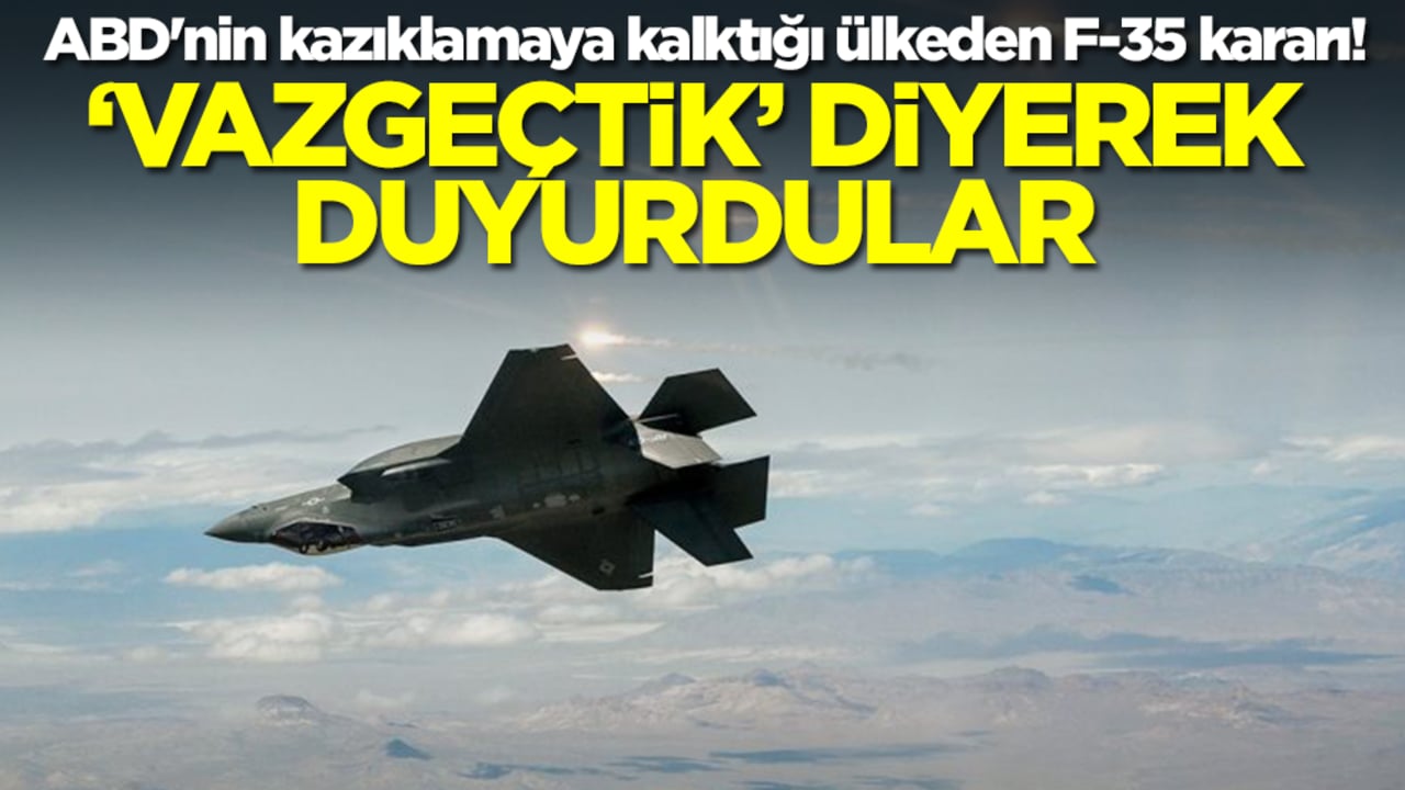 ABD'nin kazıklamaya kalktığı ülkeden F-35 kararı! 'Vazgeçtik' diyerek duyurdular