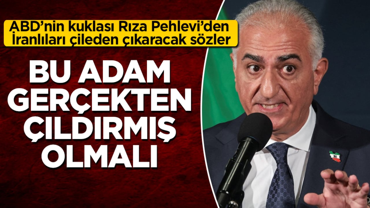 ABD’nin kuklası Rıza Pehlevi’den İranlıları çileden çıkaracak sözler! Bu adam gerçekten çıldırmış olmalı 