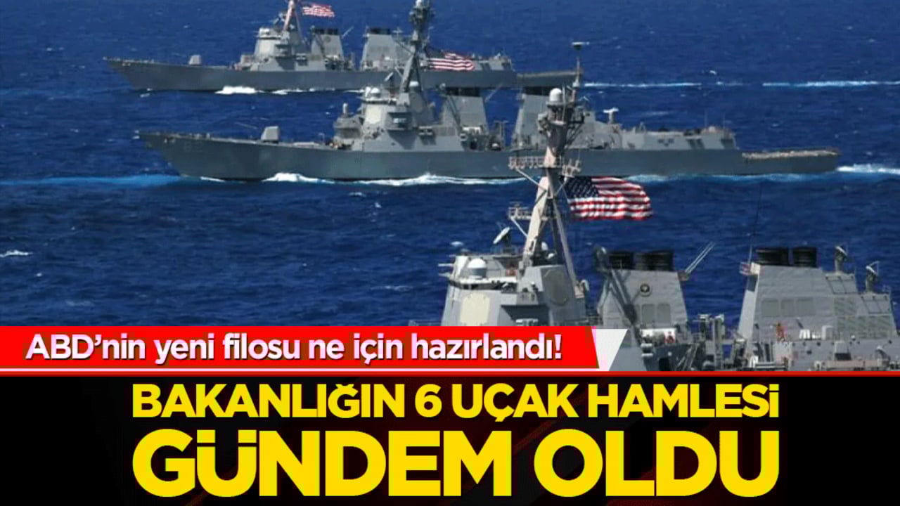 ABD’nin yeni filosu ne için hazırlandı! Bakanlığın 6 uçak hamlesi gündem oldu