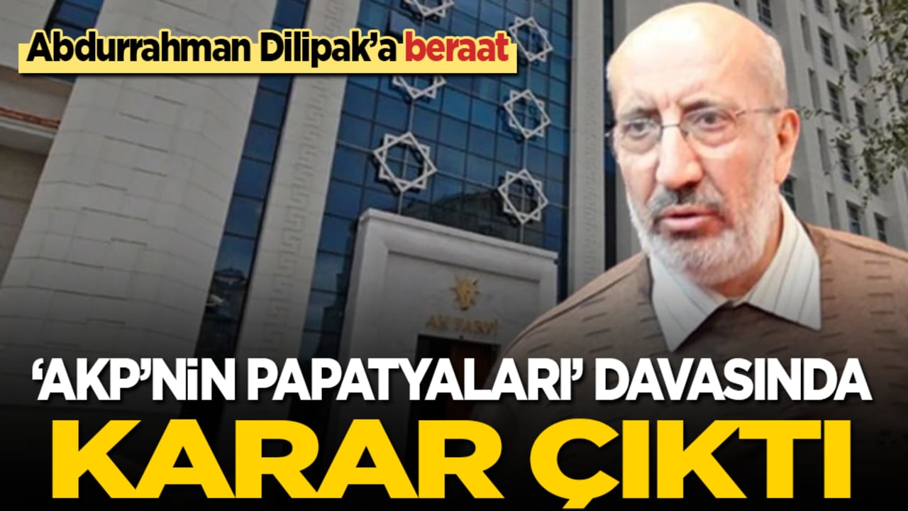 Abdurrahman Dilipak’a beraat! ‘AKP’nin papatyaları’ davasında karar çıktı
