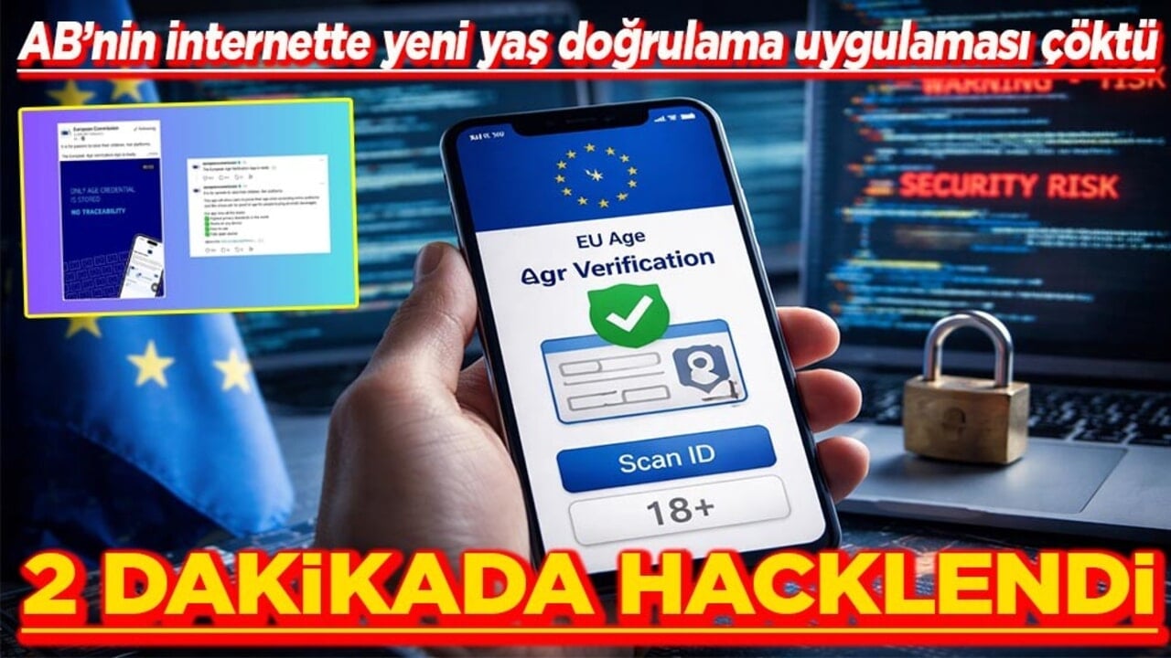 AB’nin internette yeni yaş doğrulama uygulaması çöktü 2 dakikada hacklendi