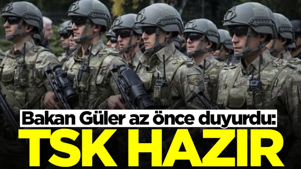 Açıklama az önce geldi: Türk Silahlı Kuvvetleri hazır