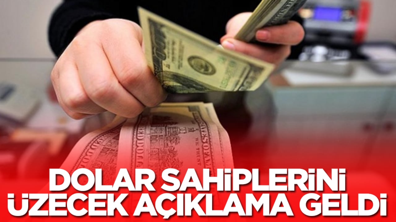 Açıklama geldi! Doları olan kahrolacak